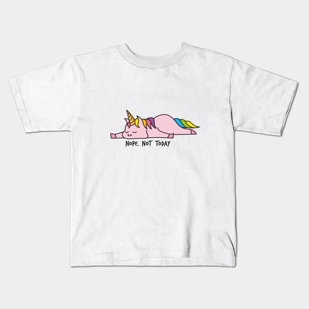 Nope. Not today, cute unicorn Kids T-Shirt by beakraus